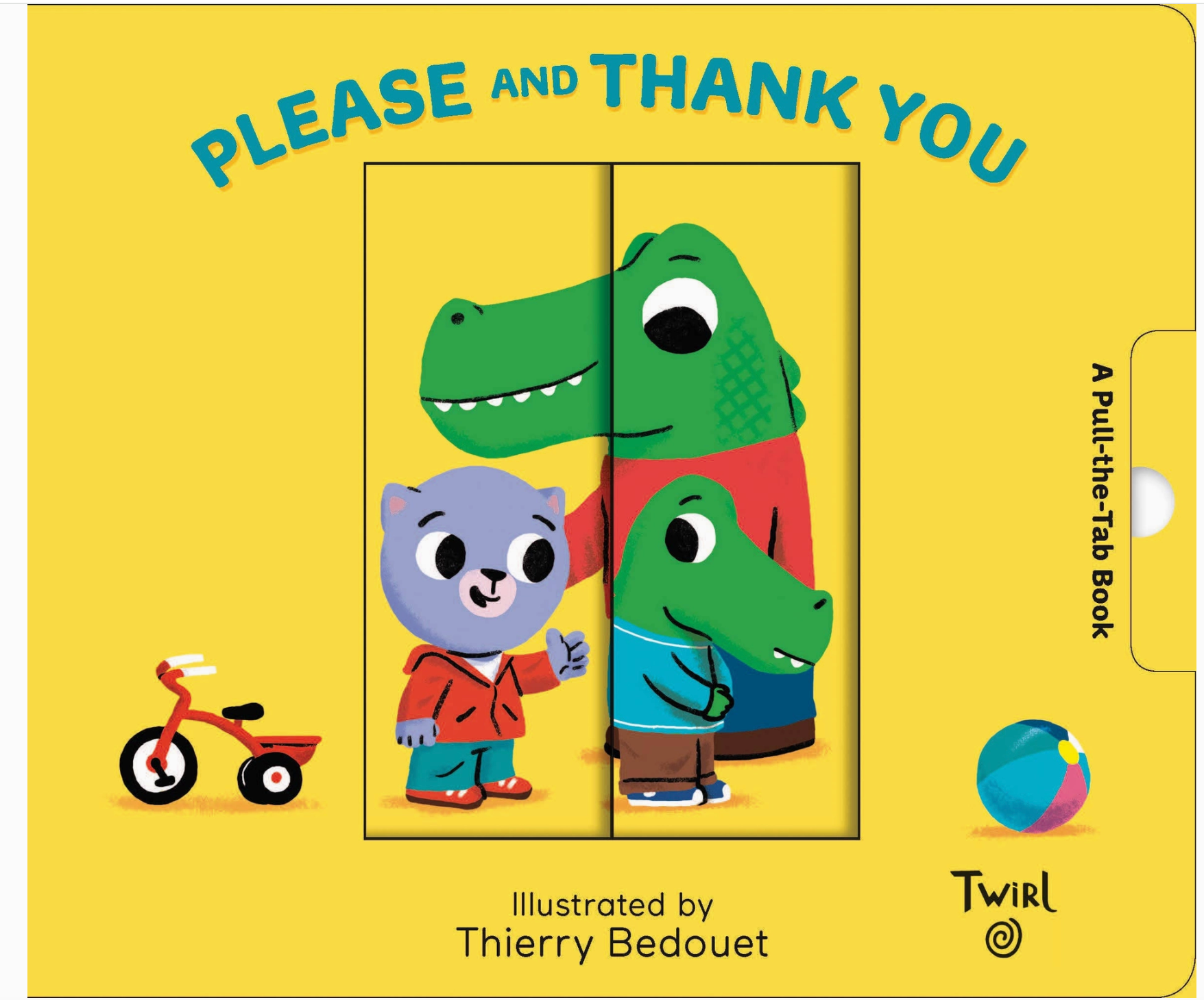 please and thank you: A Pull-the-Tab Book