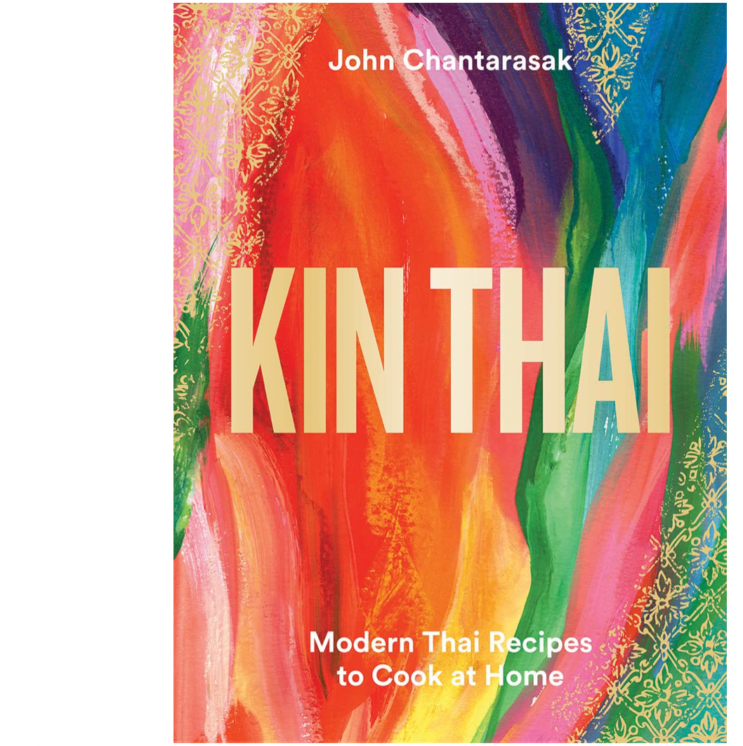 Kin Thai: Modern Thai Recipes to Cook at Home