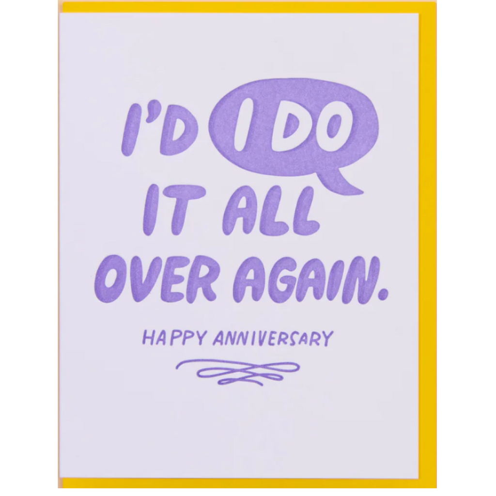 I’d do it again: Anniversary Card