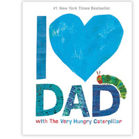 I Love Dad with The Very Hungry Caterpillar