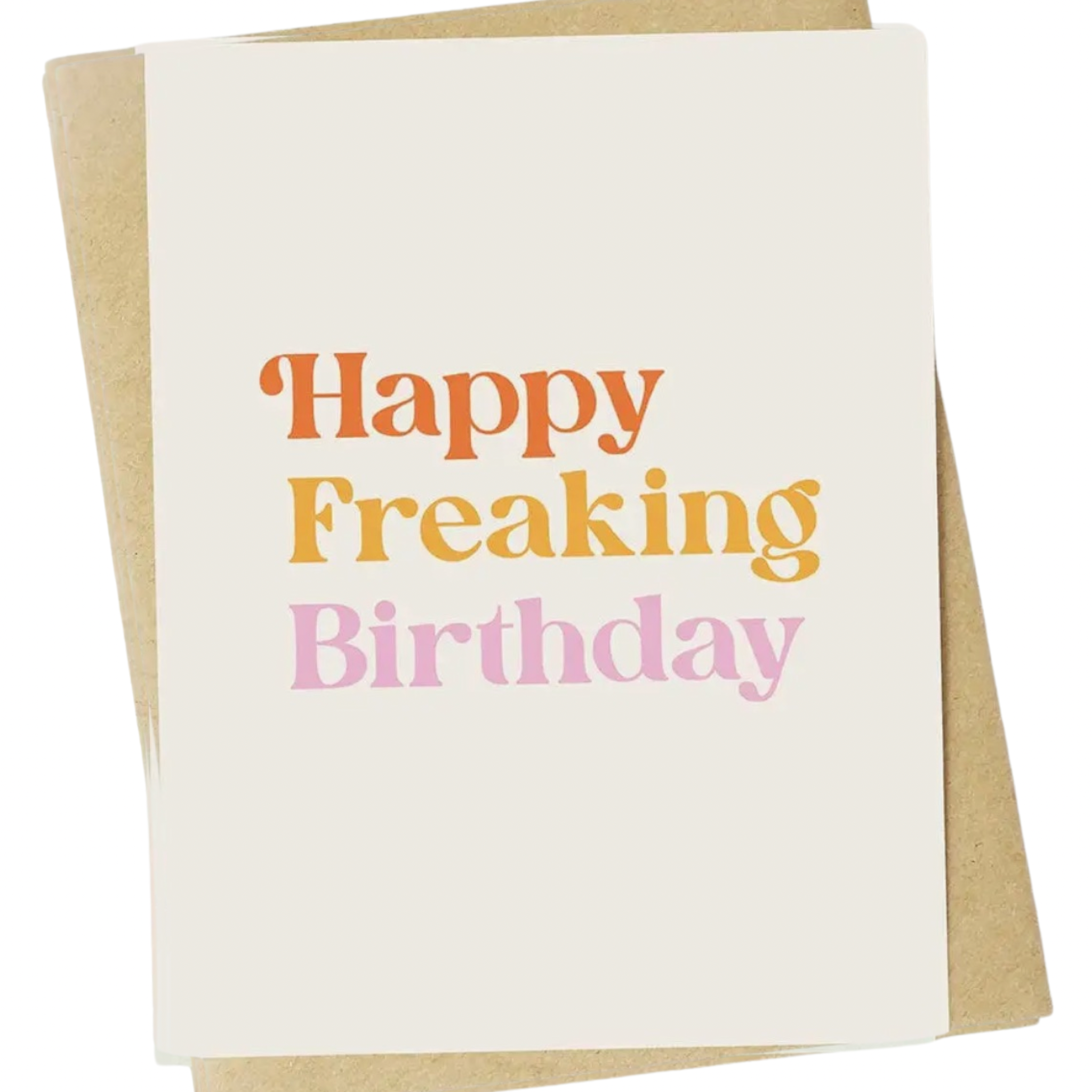 "Happy Freaking Birthday" Greeting Card