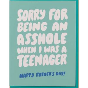 Asshole,sorry. Fathers Day