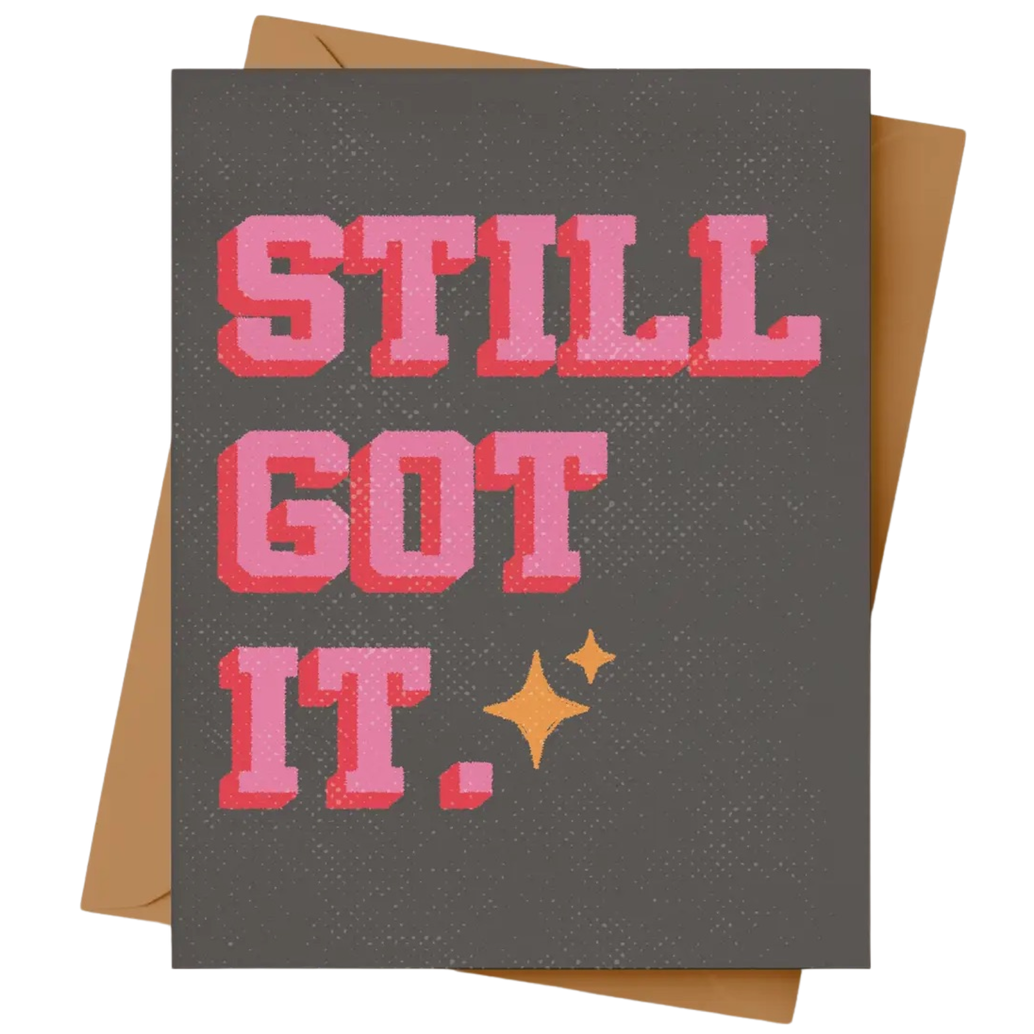 Still Got It Card