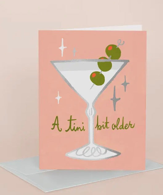 Tini Bit Older greeting card