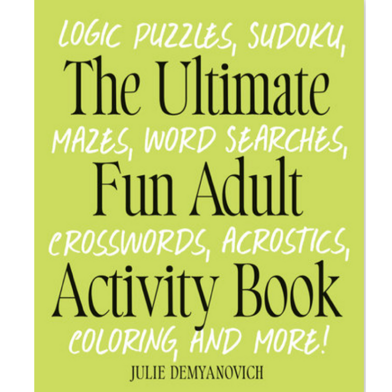 The Ultimate Fun Adult Activity Book