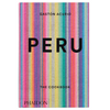 Peru: the cookbook