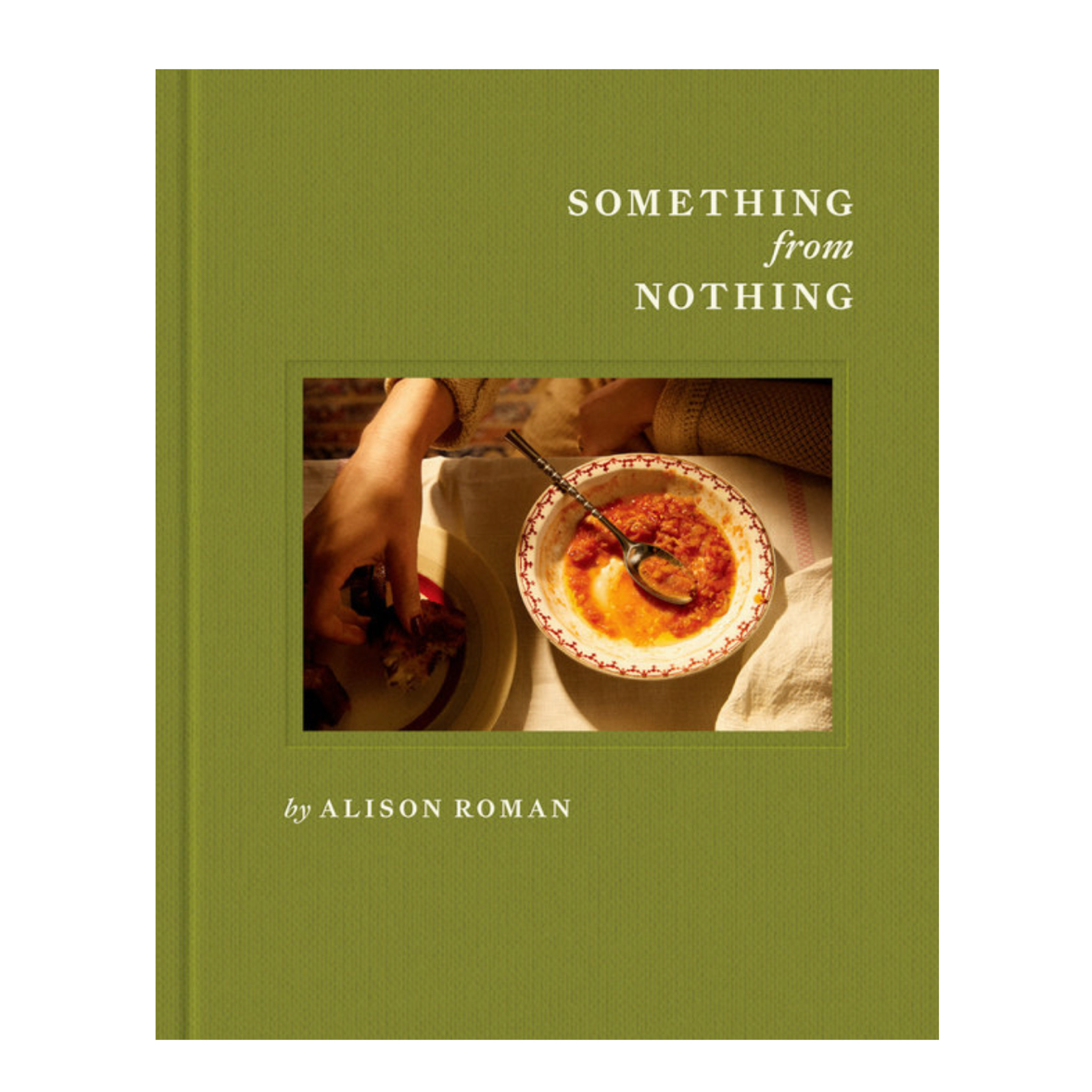 Something from Nothing: A Cookbook