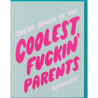 Coolest Fuckin' Parents to be