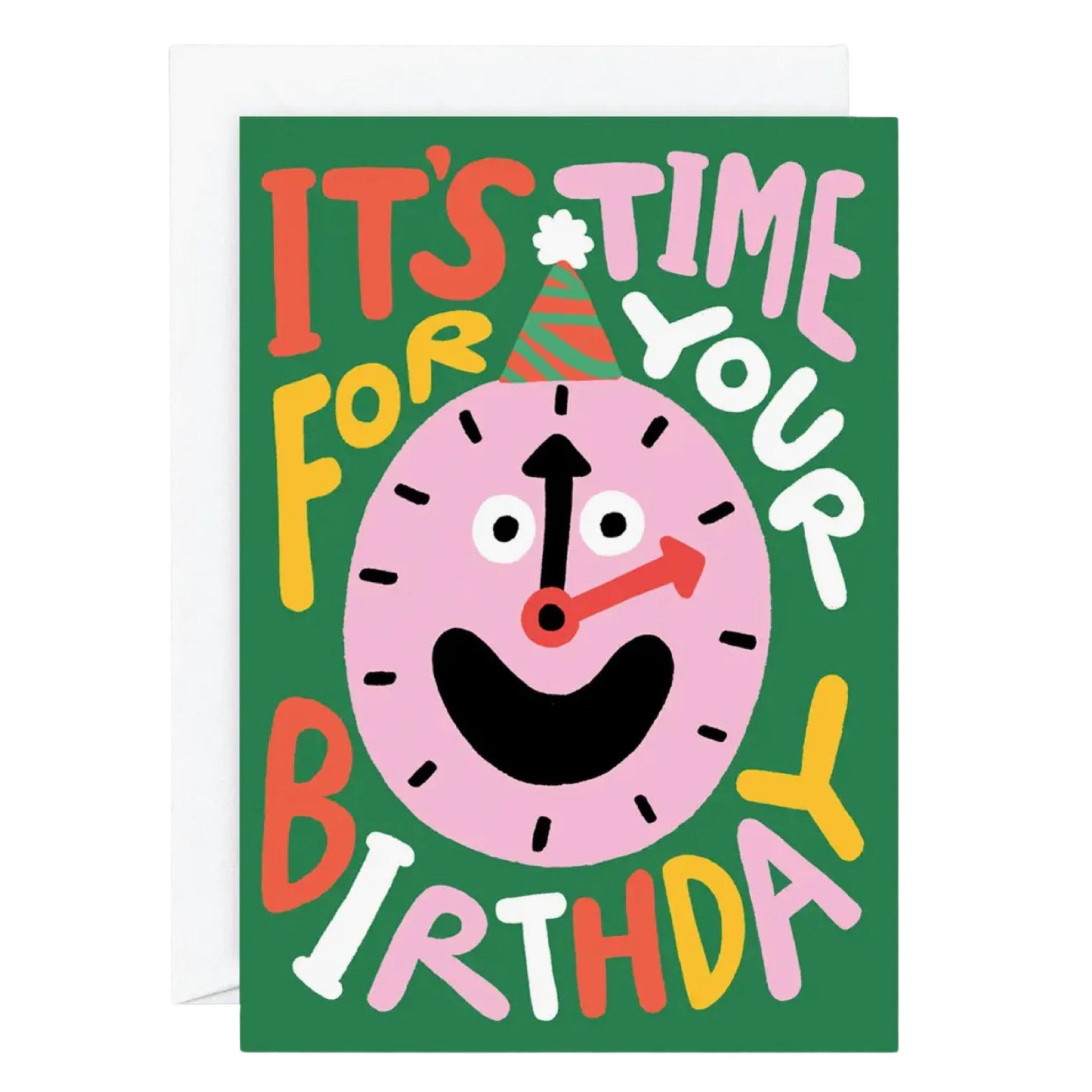 it's time for your birthday Greeting Card