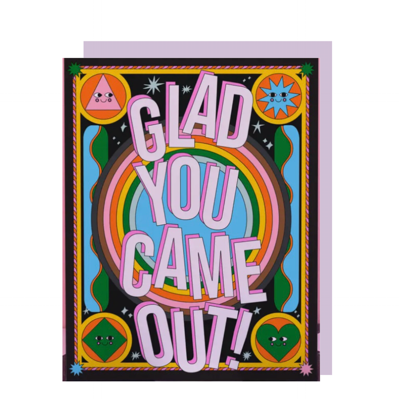 glad you came out! greeting card