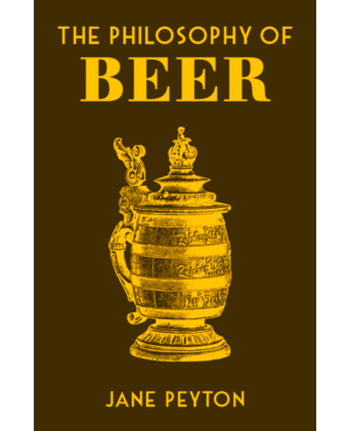 The Philosophy of Beer