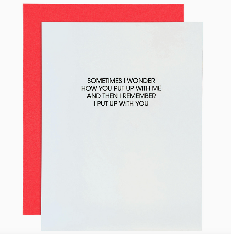 Put Up with Me Letterpress Greeting Card Love