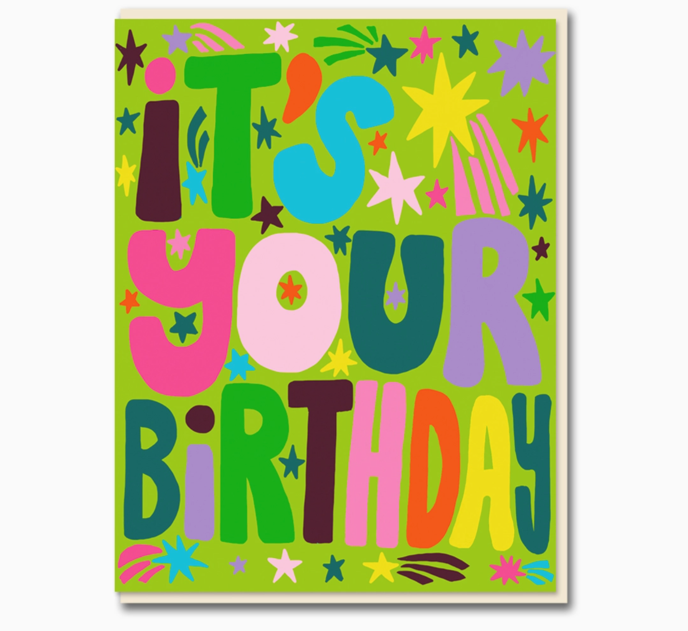 its your birthday card