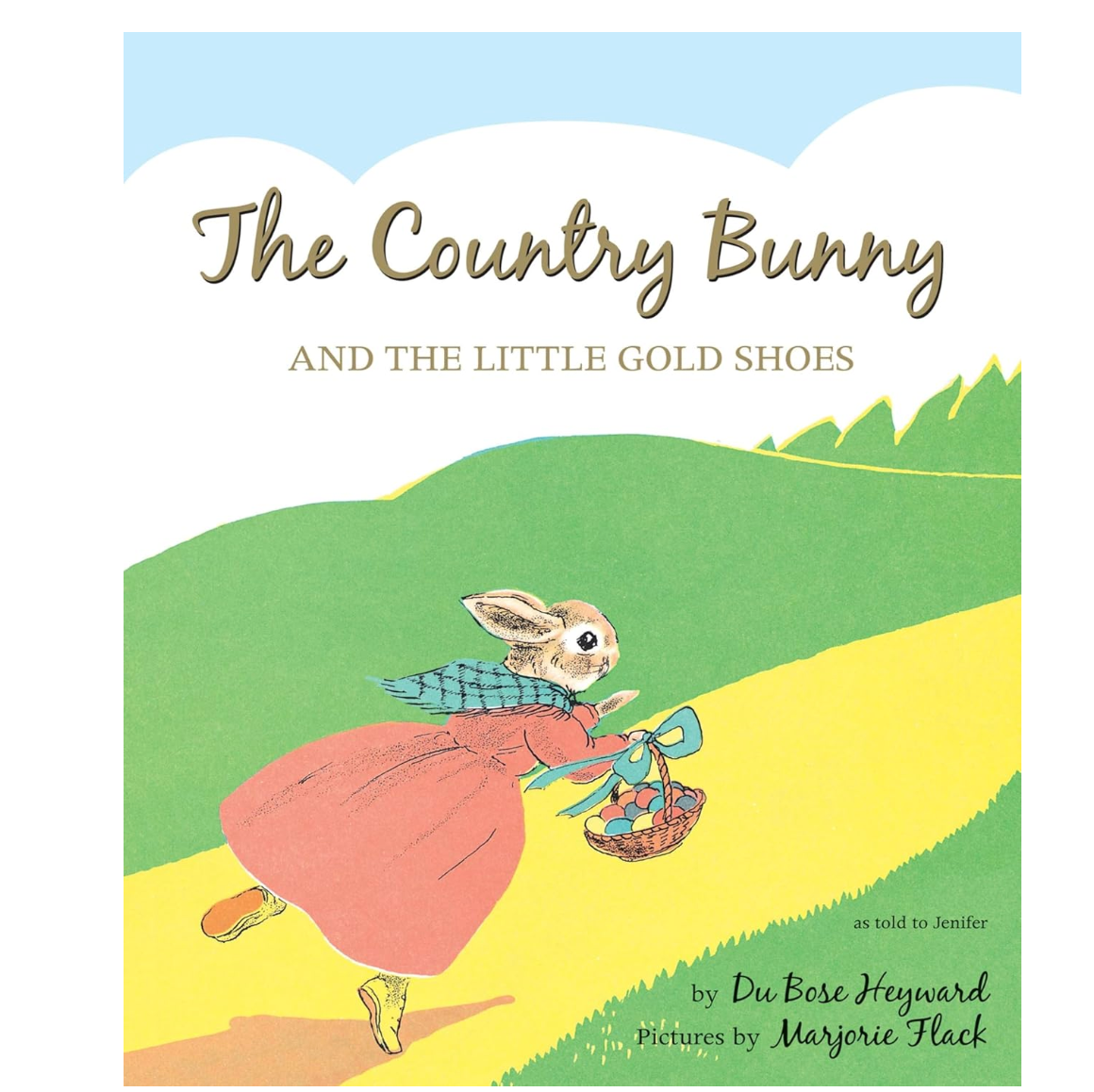 The Country Bunny and the Little Gold Shoes 75th Anniversary Edition: