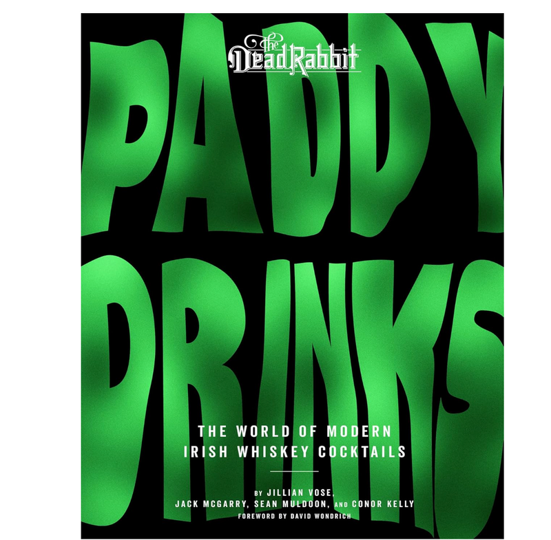 Paddy Drinks: The World of Modern Irish Whiskey Cocktails