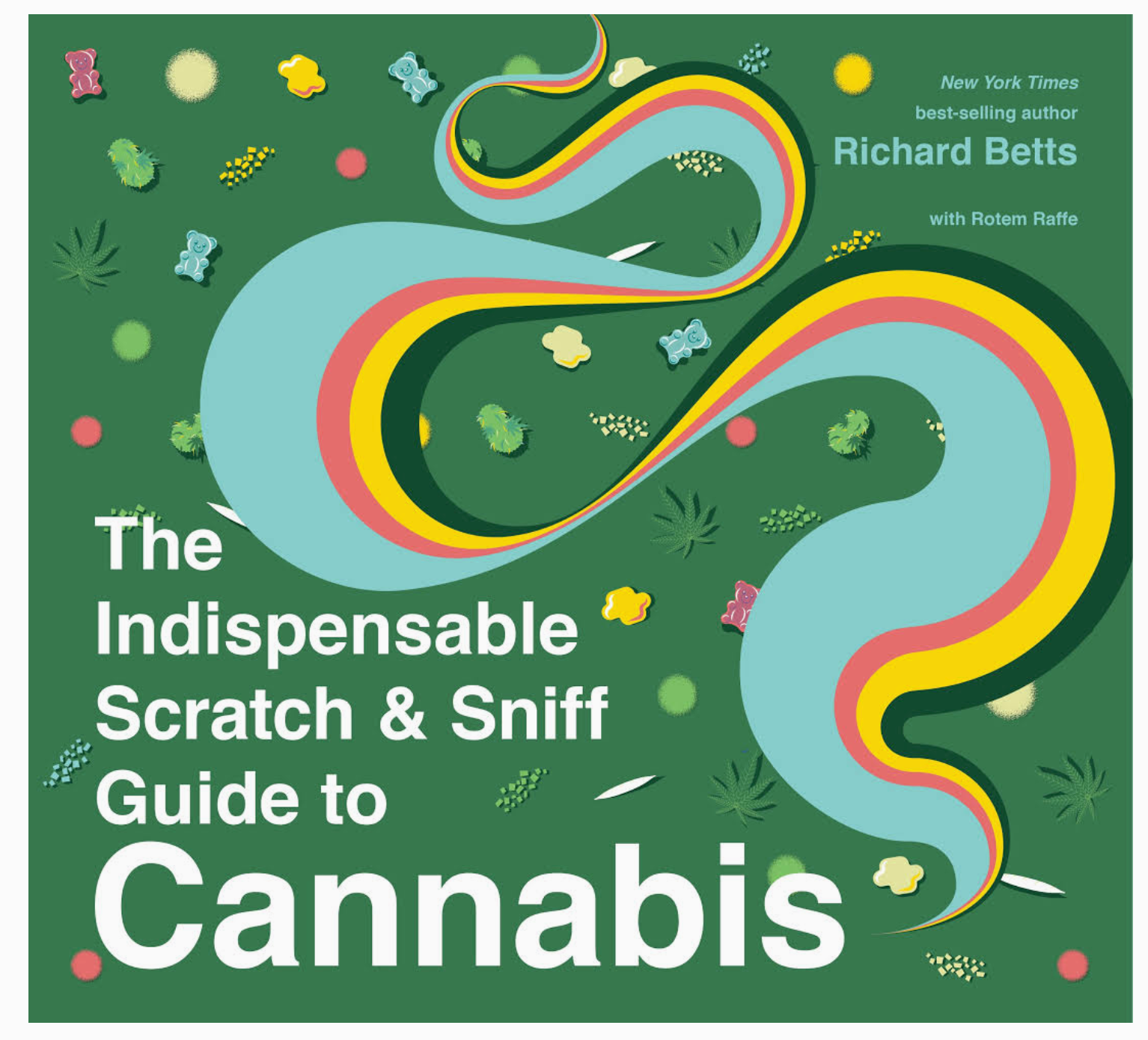 Indispensable Scratch & Sniff Guide To Cannabis