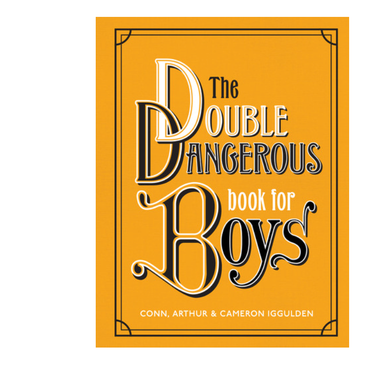 The Double Dangerous Book for Boys