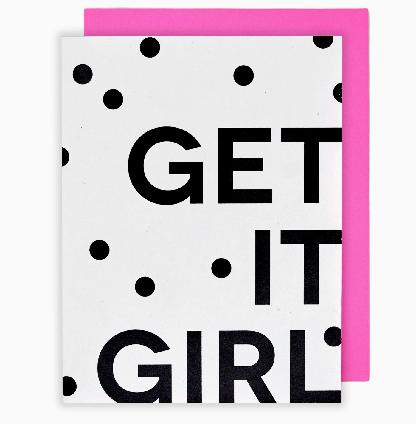Get It Girl Congrats Card