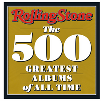 Rolling Stone: The 500 Greatest Albums of All Time
