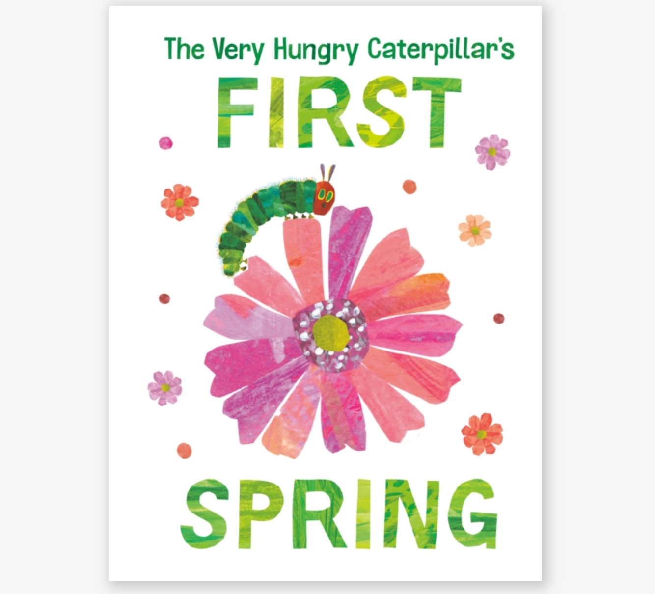 The Very Hungry Caterpillar's First Spring