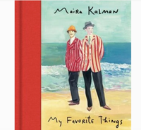 My Favorite Things: Maira Kalman