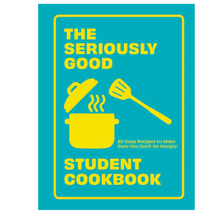 Seriously Good Student Cookbook
