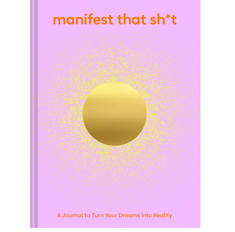 Manifest That Sh*t