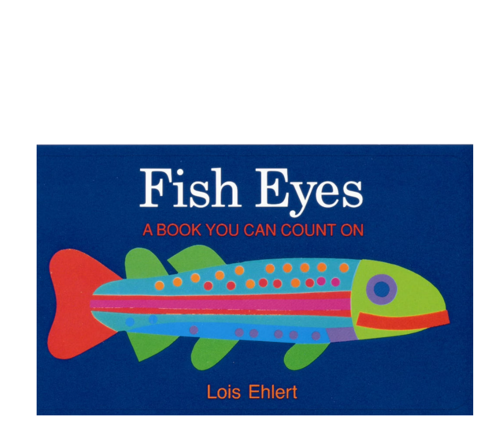 Fish Eyes - counting book