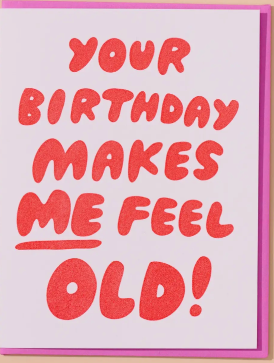 Feel Old birthday card