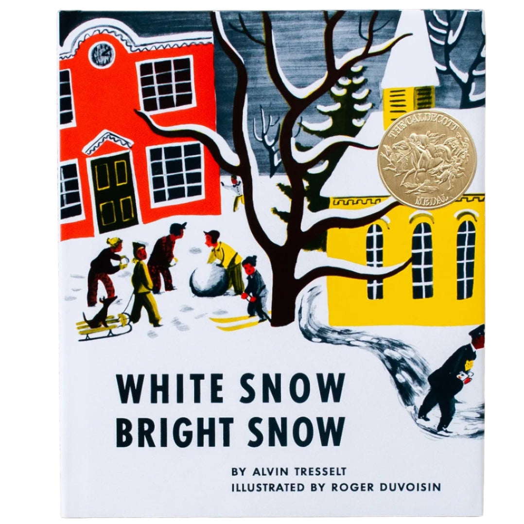 White Snow, Bright Snow : Alvin Tresselt