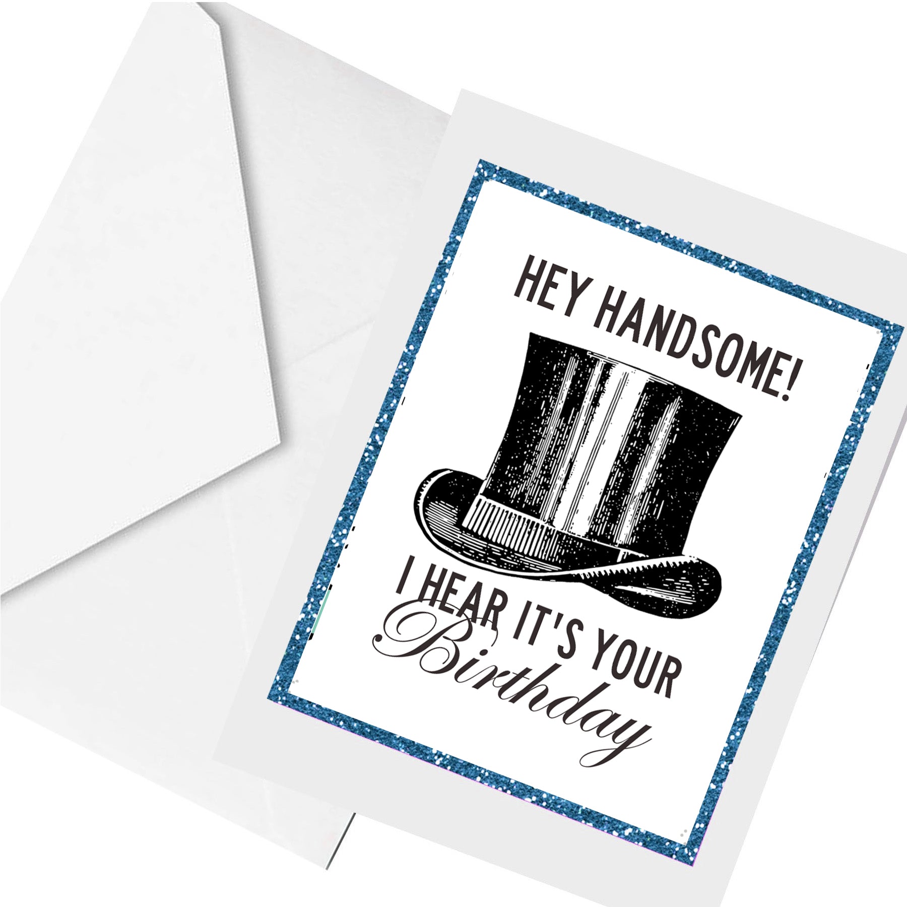 hey handsome... greeting card