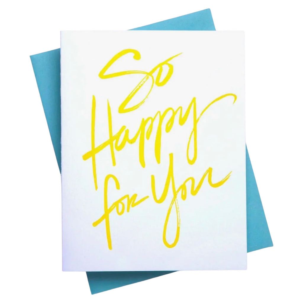 So Happy For You - Congratulation Greeting Card