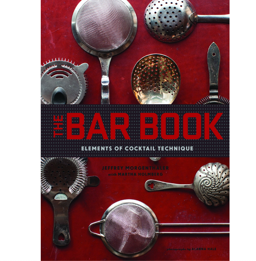 The Bar Book Elements of Cocktail Technique