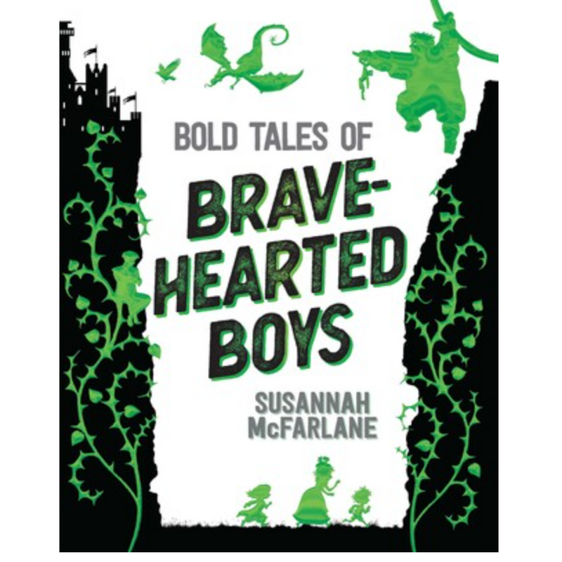Bold Tales of Brave Hearted Boys