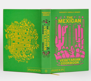 Vegetarian Mexico: The Cookbook