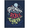 Good Night Stories for Rebel Girls