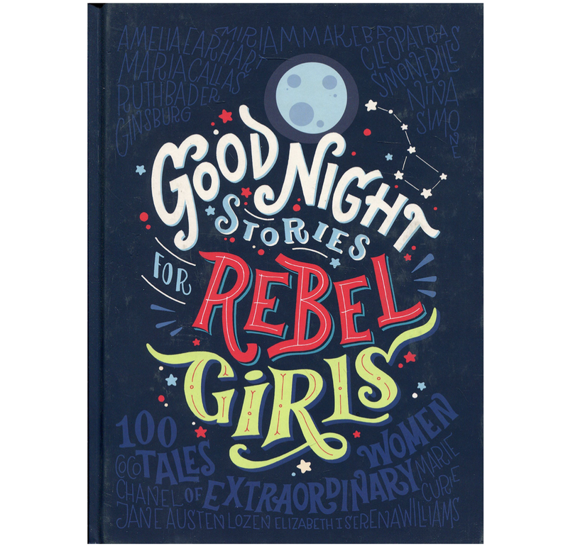 Good Night Stories for Rebel Girls