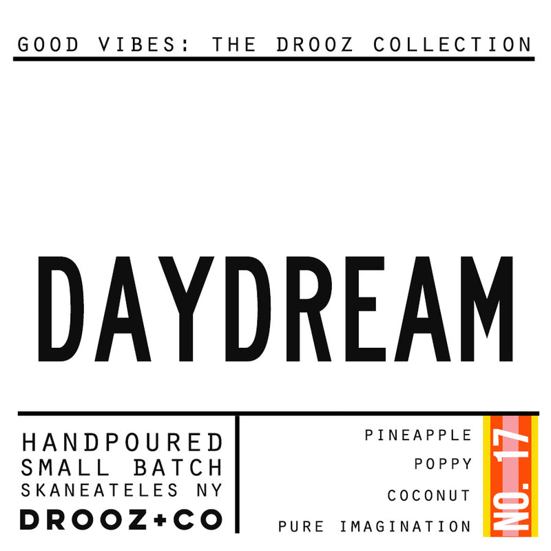 DAYDREAM  {GOOD VIBES Collection} } DROOZ candle No.17