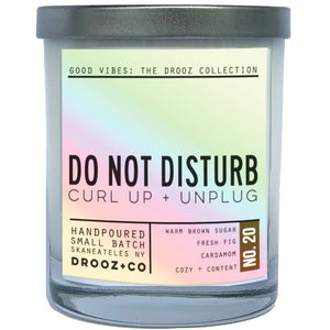 DO NOT DISTURB {GOOD VIBES Collection} } DROOZ candle No.20
