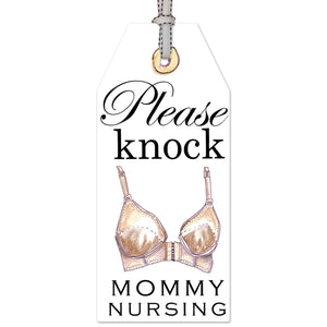"Please Knock, Mommy Nursing" Door Tag