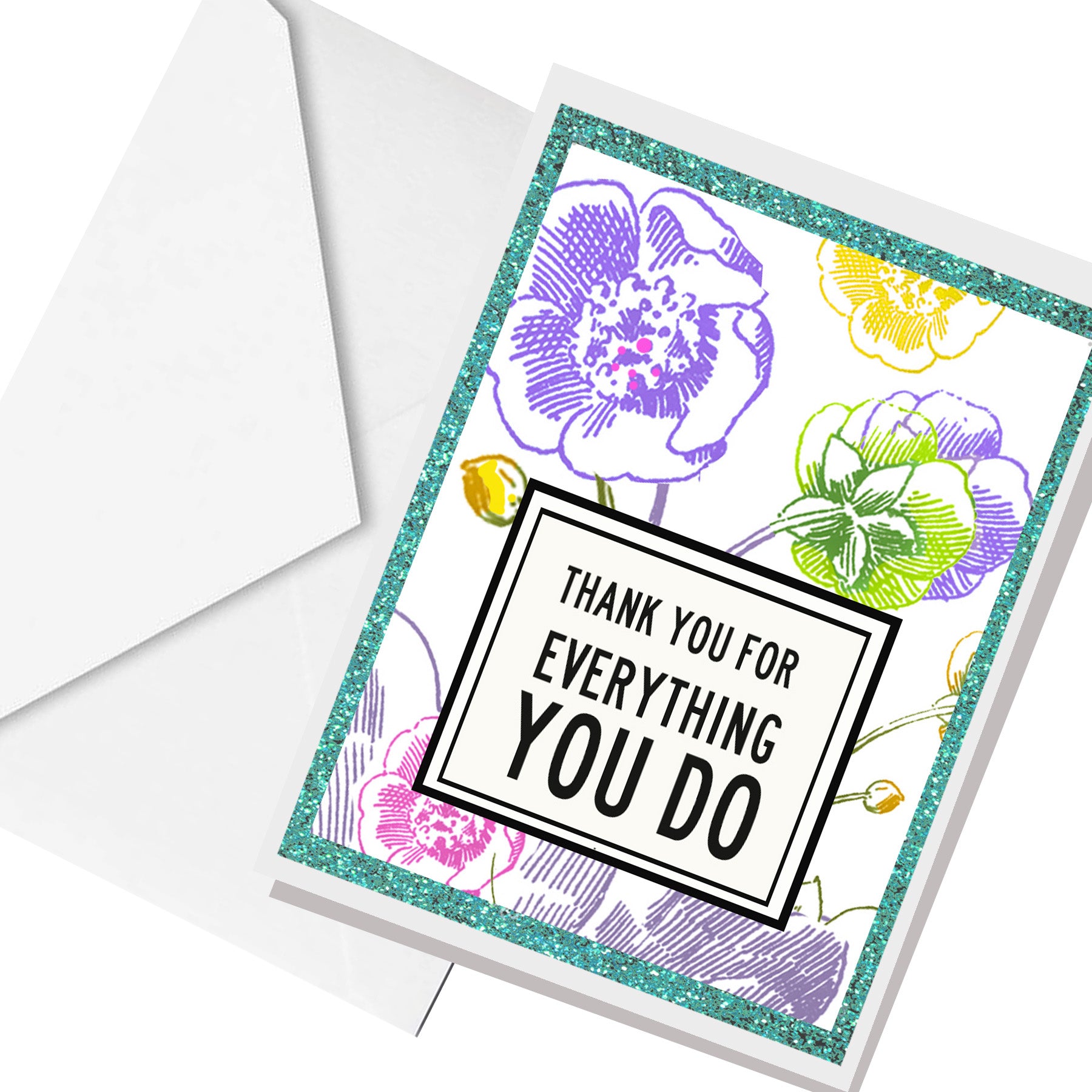 everything you do... greeting card