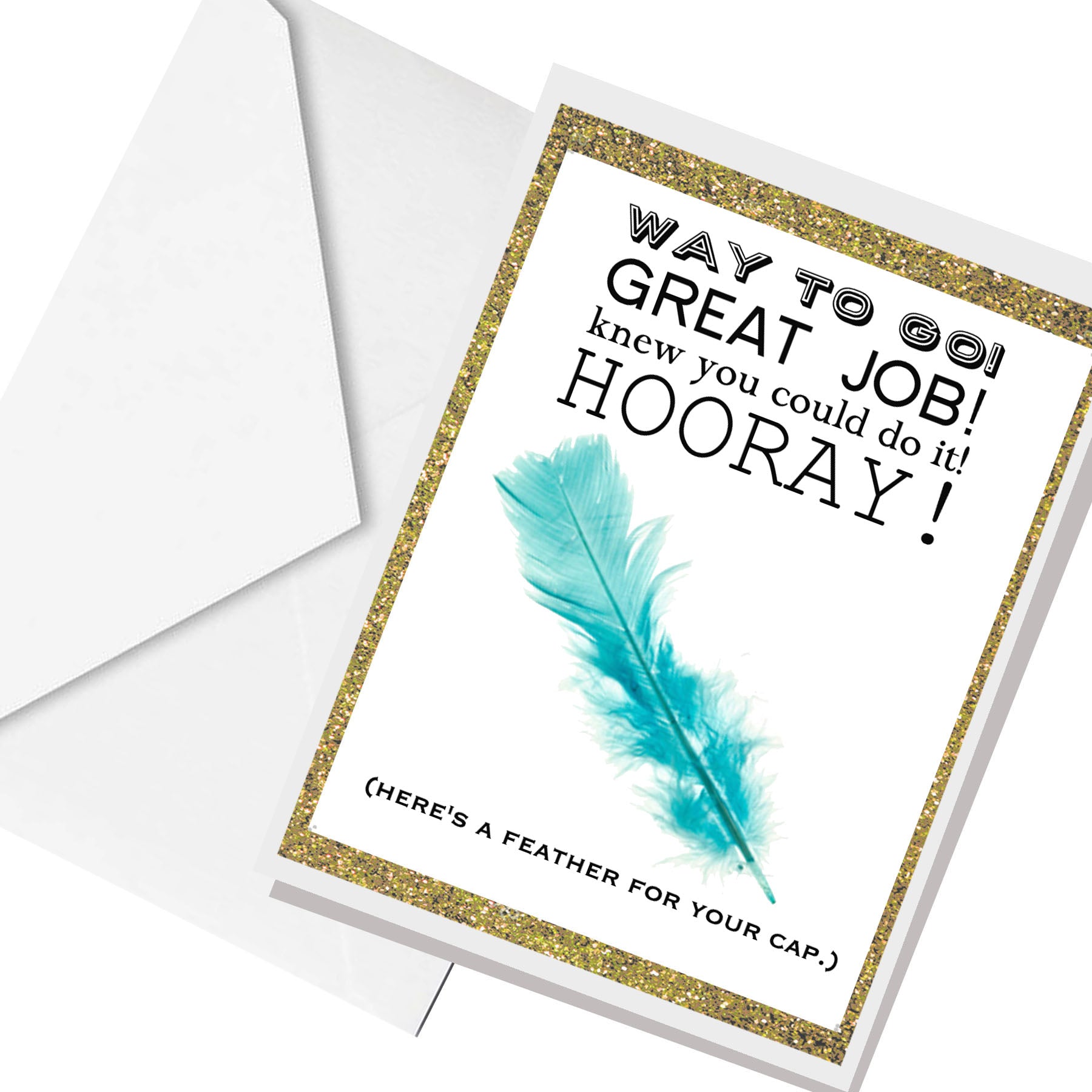 feather in your cap ... greeting card