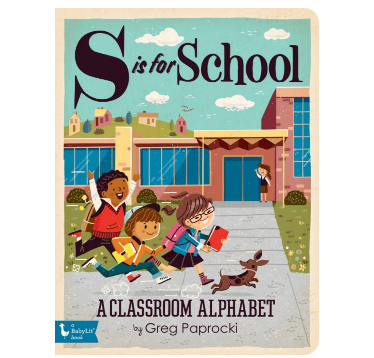 S is for School