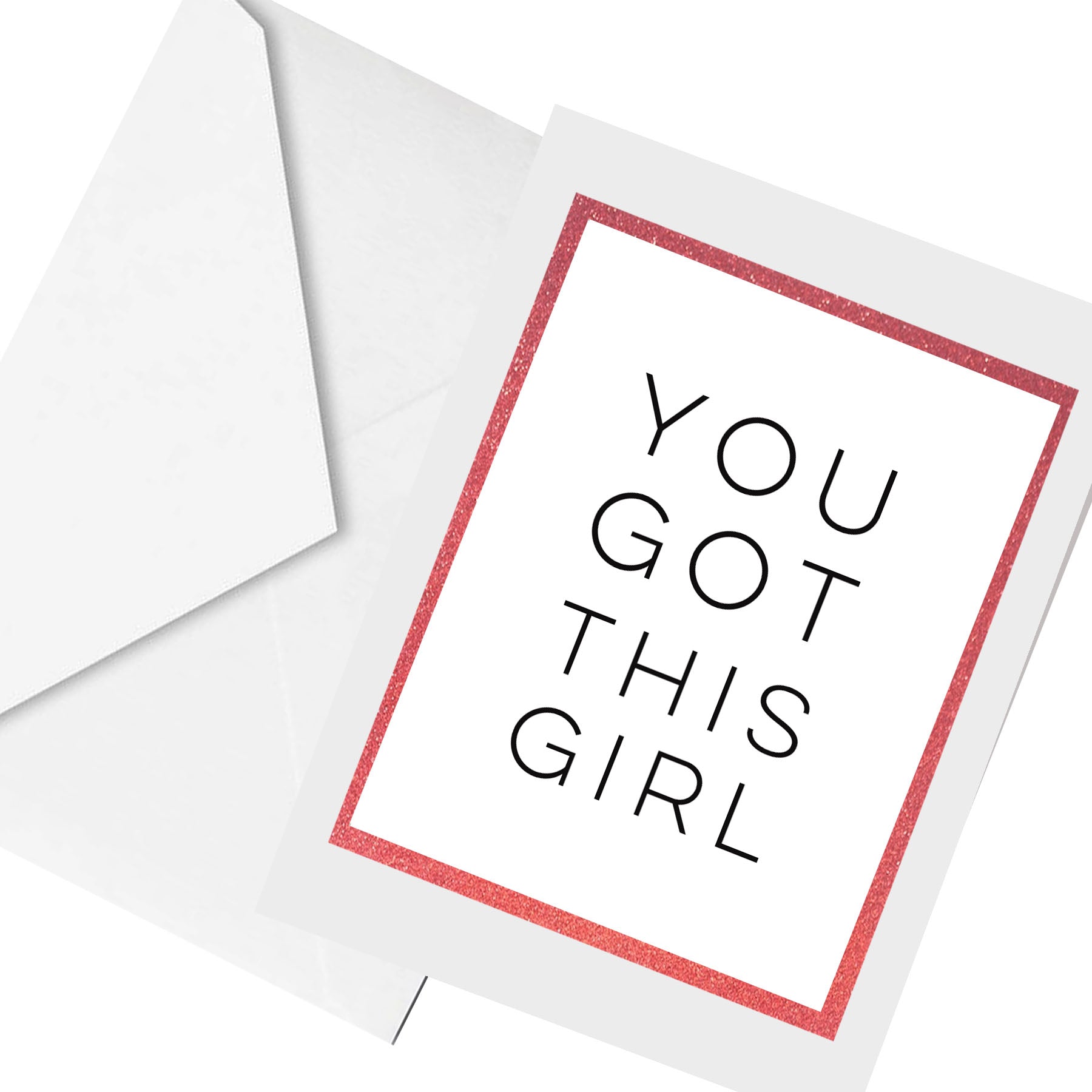 you got this... greeting card